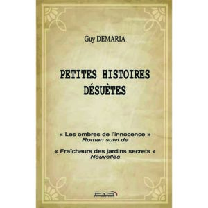 Petites histoires désuètes