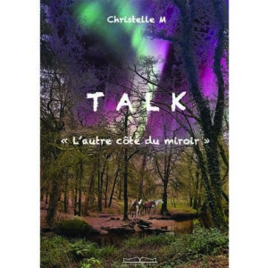 T.A.L.K, l’autre côté du miroir