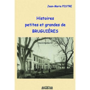 Histoire petite et grande de Bruguières