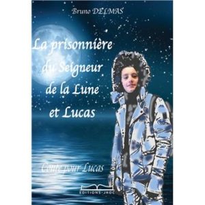 La prisonnière du Seigneur de la Lune et Lucas