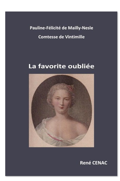 Pauline-Félicité de Mailly-Nesle Comtesse de Vintimille : La favorite oubliée