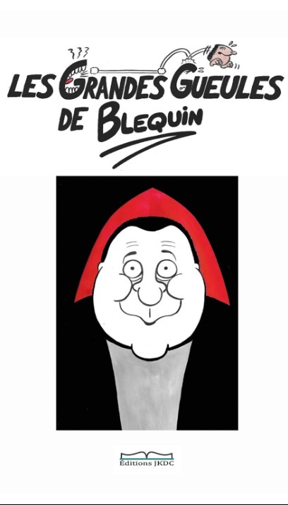 Les Grandes Gueules de Blequin